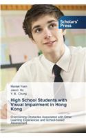 High School Students with Visual Impairment in Hong Kong