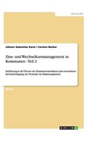 Zins- und Wechselkursmanagement in Kommunen - Teil 2