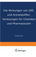 Die Wirkungen Von Gift- Und Arzneistoffen