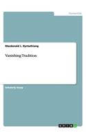 Vanishing Tradition