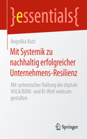 Mit Systemik Zu Nachhaltig Erfolgreicher Unternehmens-Resilienz