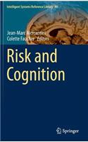 Risk and Cognition