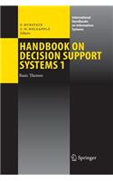 Handbook on Decision Support Systems 1: Basic Themes