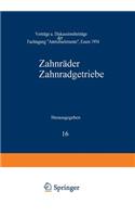 Zahnräder Zahnradgetriebe: Vorträge Und Diskussionsbeiträge Der Fachtagung "Antriebselemente", Essen 1954