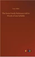 Swiss Family Robinson told in Words of one Syllable