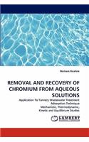 Removal and Recovery of Chromium from Aqueous Solutions