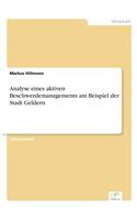 Analyse eines aktiven Beschwerdemanagements am Beispiel der Stadt Geldern: (German)
