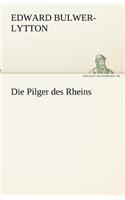 Die Pilger Des Rheins: (German)