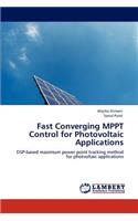 Fast Converging Mppt Control for Photovoltaic Applications