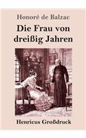 Frau von dreißig Jahren (Großdruck)