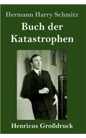 Buch der Katastrophen (Großdruck)