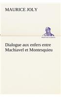 Dialogue aux enfers entre Machiavel et Montesquieu