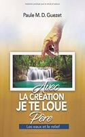 Avec la création, je te loue Père