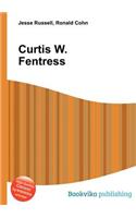 Curtis W. Fentress