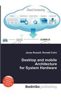 Desktop and Mobile Architecture for System Hardware: (English)