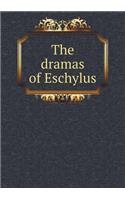 The Dramas of Eschylus