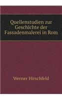 Quellenstudien Zur Geschichte Der Fassadenmalerei in ROM