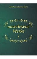 auserlesene Werke 1: (German)