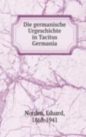 Die germanische Urgeschichte in Tacitus Germania