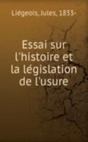 Essai sur l'histoire et la legislation de l'usure