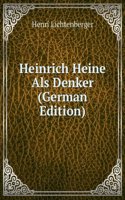 Heinrich Heine Als Denker (German Edition)