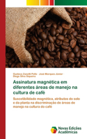 Assinatura magnética em diferentes áreas de manejo na cultura de café