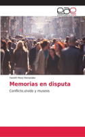 Memorias en disputa