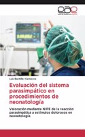 Evaluación del sistema parasimpático en procedimientos de neonatología