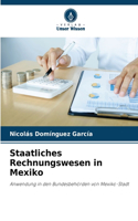 Staatliches Rechnungswesen in Mexiko