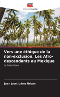 Vers une éthique de la non-exclusion. Les Afro-descendants au Mexique