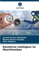Künstliche Intelligenz im Maschinenbau