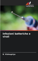 Infezioni batteriche e virali