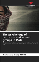 psychology of terrorism and armed groups in Mali