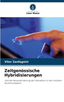 Zeitgenössische Hybridisierungen
