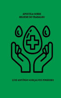 Apostila Sobre Higiene Do Trabalho