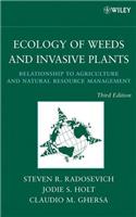 Ecology Of Weeds And Invasive Plants: Relationship To Agriculture And Natural Resource Management