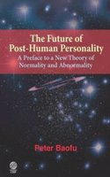 The Future of Post-Human Personality