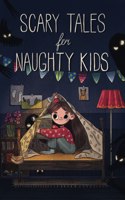 Scary tales for naughty kids