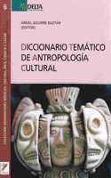 DICCIONARIO TEMATICO DE ANTROPOLOGIA CULTURAL