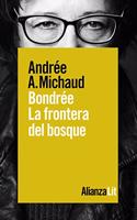 Bondree. La frontera del bosque