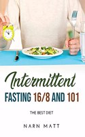 Intermittent Fasting 16/8 and 101