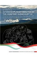 Interdisciplinary Analysis of the Cemetery 'Kudachurt 14'