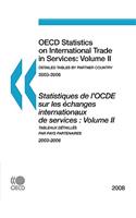 OECD Statistics on International Trade in Services 2008, Volume II, Detailed Tables by Partner Country