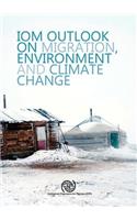 Outlook on Migration, Environment and Climate Change