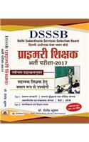 Dsssb Delhi Adhinasath Seva Chayan Board : Primary Shikshak Bharti Pariksha-2017