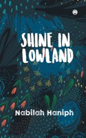 Shine in Lowland