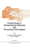 Crucial Issues in Semiconductor Materials and Processing Technologies