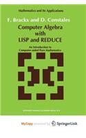 Computer Algebra with LISP and REDUCE