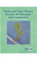 Nature and Virtue Themed Exercises for Relaxation and Concentration
