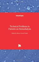 Technical Problems in Patients on Hemodialysis